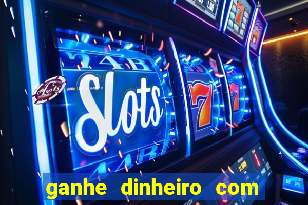 ganhe dinheiro com jogos online